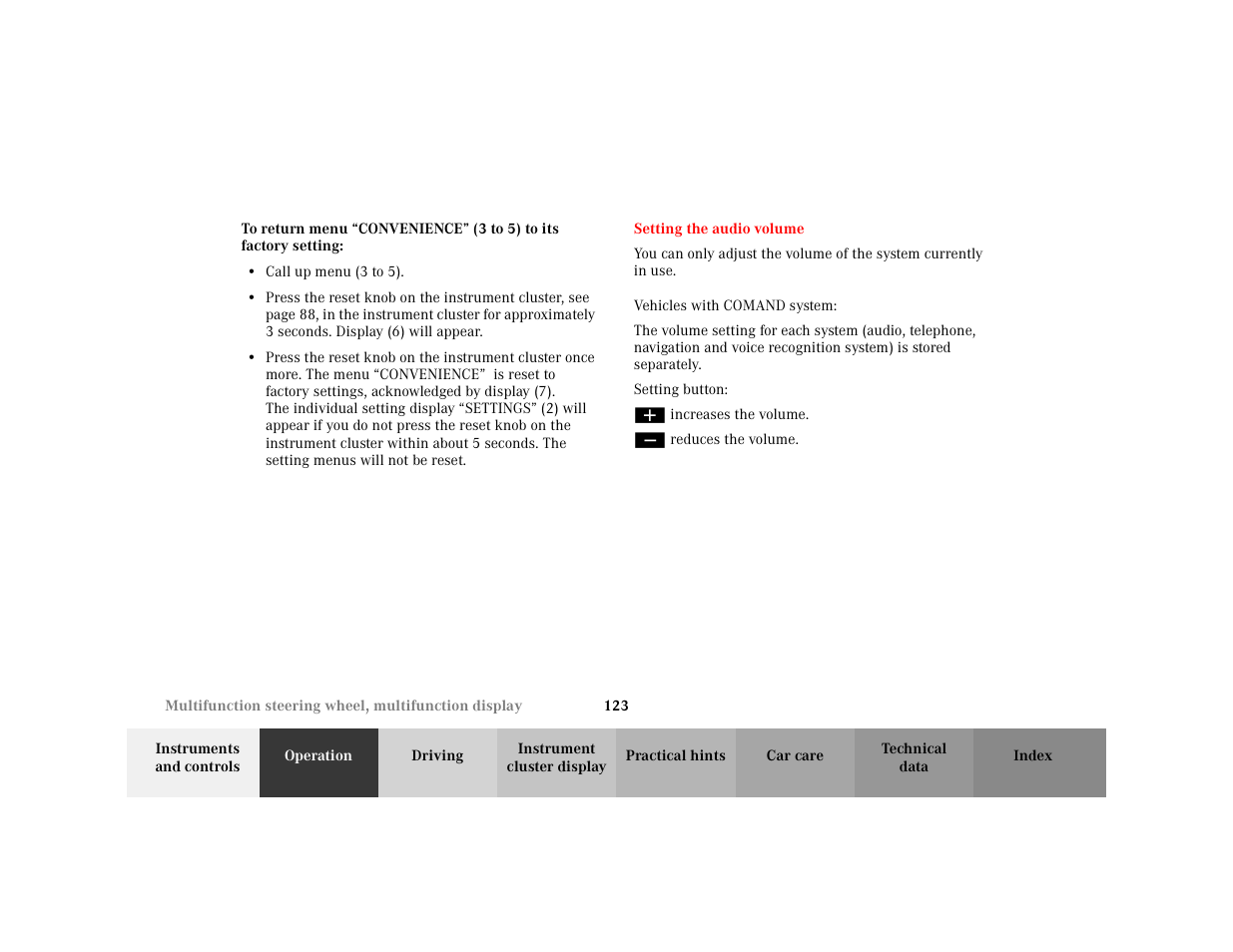 Subsection - to return menu, Title - to return menu, Itemizedlist - • call up menu(3 to 5) | Item - • call up menu(3 to 5), Section - setting the audio volume, Title - setting the audio volume, Marker - setting the audio volume, Para - vehicles with comand system, Para - setting button, Para - æ | Mercedes-Benz 2001 C 320 User Manual | Page 132 / 381