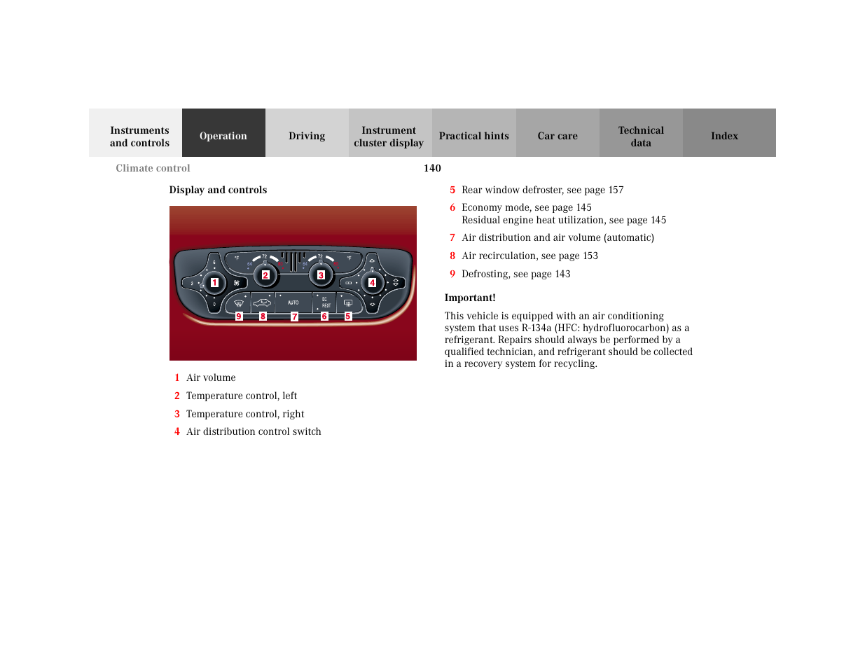 Subsection - climate control:display and controls, Title - climate control:display and controls, Marker - climate control:display and controls | Figure - <graphik, Orderedlist - 1 air volume, Item - 1 air volume, Item - 2 temperature control, left, Item - 3 temperature control, right, Item - 4 air distribution control switch, Important - important | Mercedes-Benz 2001 C 320 User Manual | Page 149 / 381