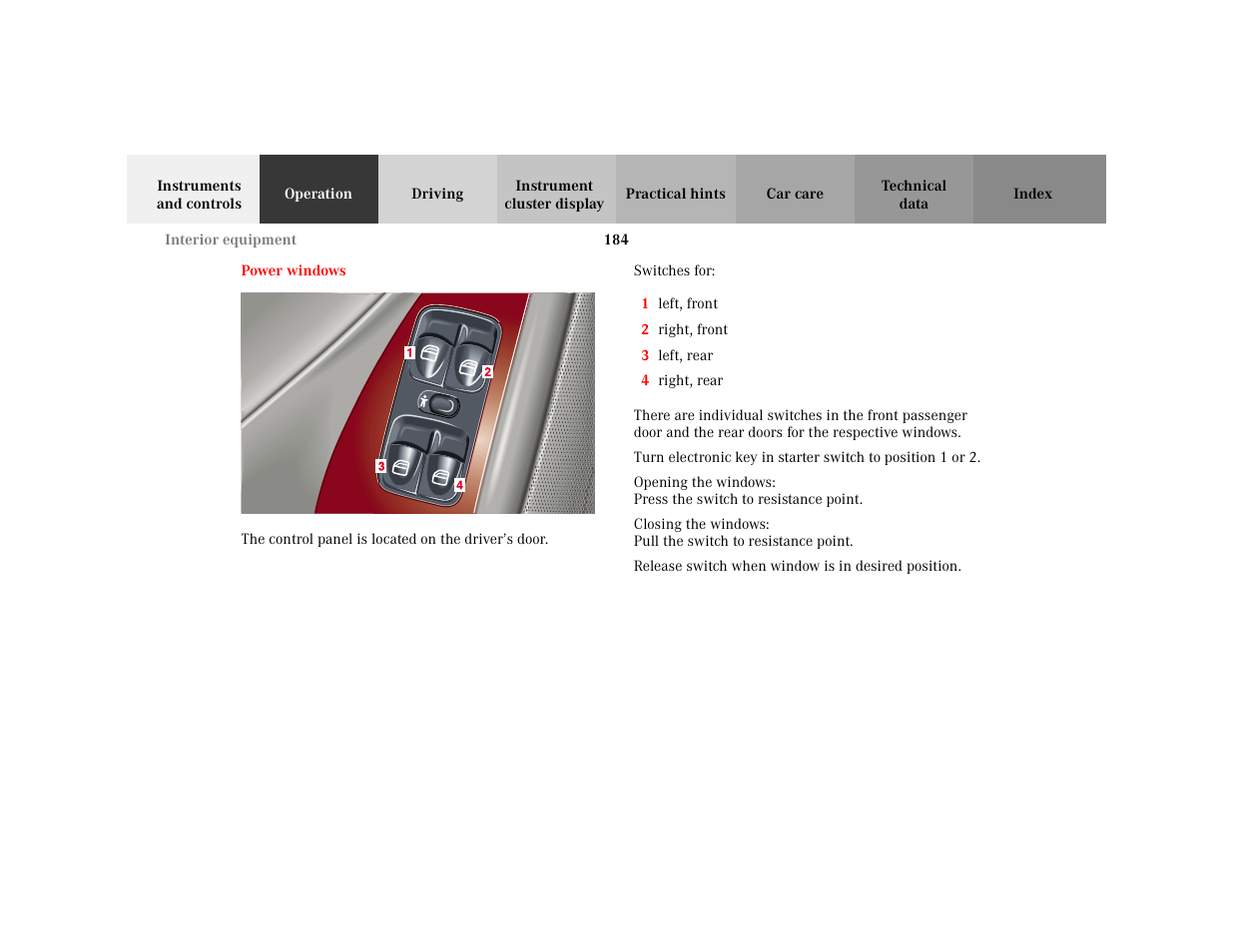 Section - power windows, Title - power windows, Marker - power windows | Figure - <graphik, Para - switches for, Orderedlist - 1 left, front, Item - 1 left, front, Item - 2 right, front, Item - 3 left, rear, Item - 4 right, rear | Mercedes-Benz 2001 C 320 User Manual | Page 193 / 381