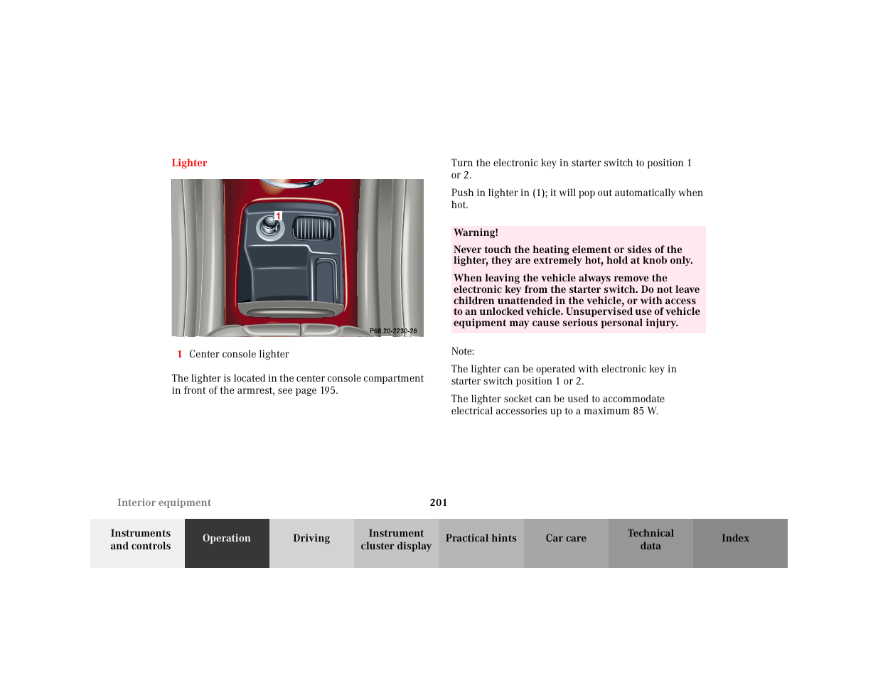 Section - lighter, Title - lighter, Marker - lighter | Figure - <graphik, Orderedlist - 1 center console lighter, Item - 1 center console lighter, Warning - <tabelle, Tbody - <tabellenhaupttext, Row - <tabellenreihe, Entry - warning | Mercedes-Benz 2001 C 320 User Manual | Page 210 / 381