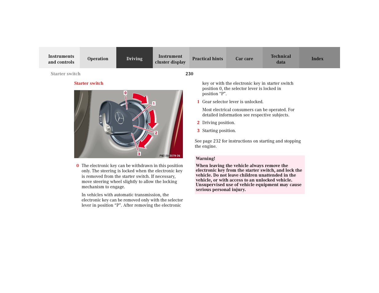 Section - starter switch, Title - starter switch, Marker - starter switch | Figure - <graphik, Item - 1 gear selector lever is unlocked, Item - 2 driving position, Item - 3 starting position, Warning - <tabelle, Tbody - <tabellenhaupttext, Row - <tabellenreihe | Mercedes-Benz 2001 C 320 User Manual | Page 239 / 381