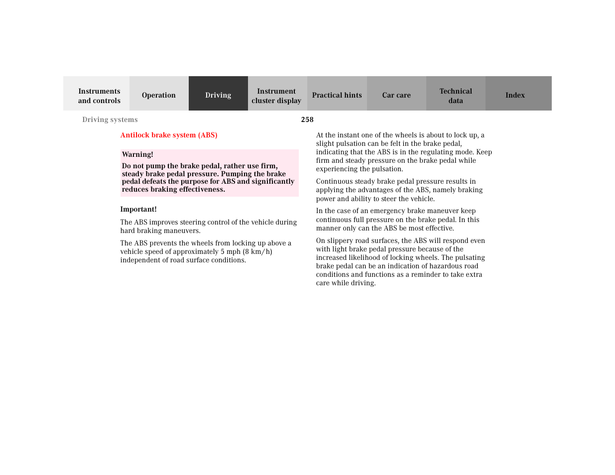 Section - antilock brake system (abs), Title - antilock brake system (abs), Marker - antilock brake system (abs) | Warning - <tabelle, Tbody - <tabellenhaupttext, Row - <tabellenreihe, Entry - warning, Para - warning, Important - important, Blocktitle - important | Mercedes-Benz 2001 C 320 User Manual | Page 267 / 381