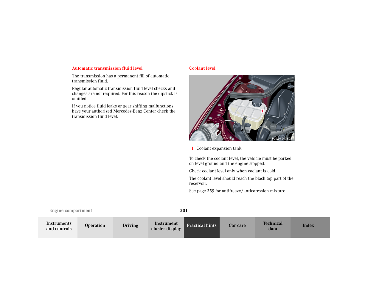 Section - automatic transmission fluid level, Title - automatic transmission fluid level, Marker - automatic transmission fluid level | Section - coolant level, Title - coolant level, Marker - coolant level, Figure - <graphik, Orderedlist - 1 coolant expansion tank, Item - 1 coolant expansion tank | Mercedes-Benz 2001 C 320 User Manual | Page 310 / 381