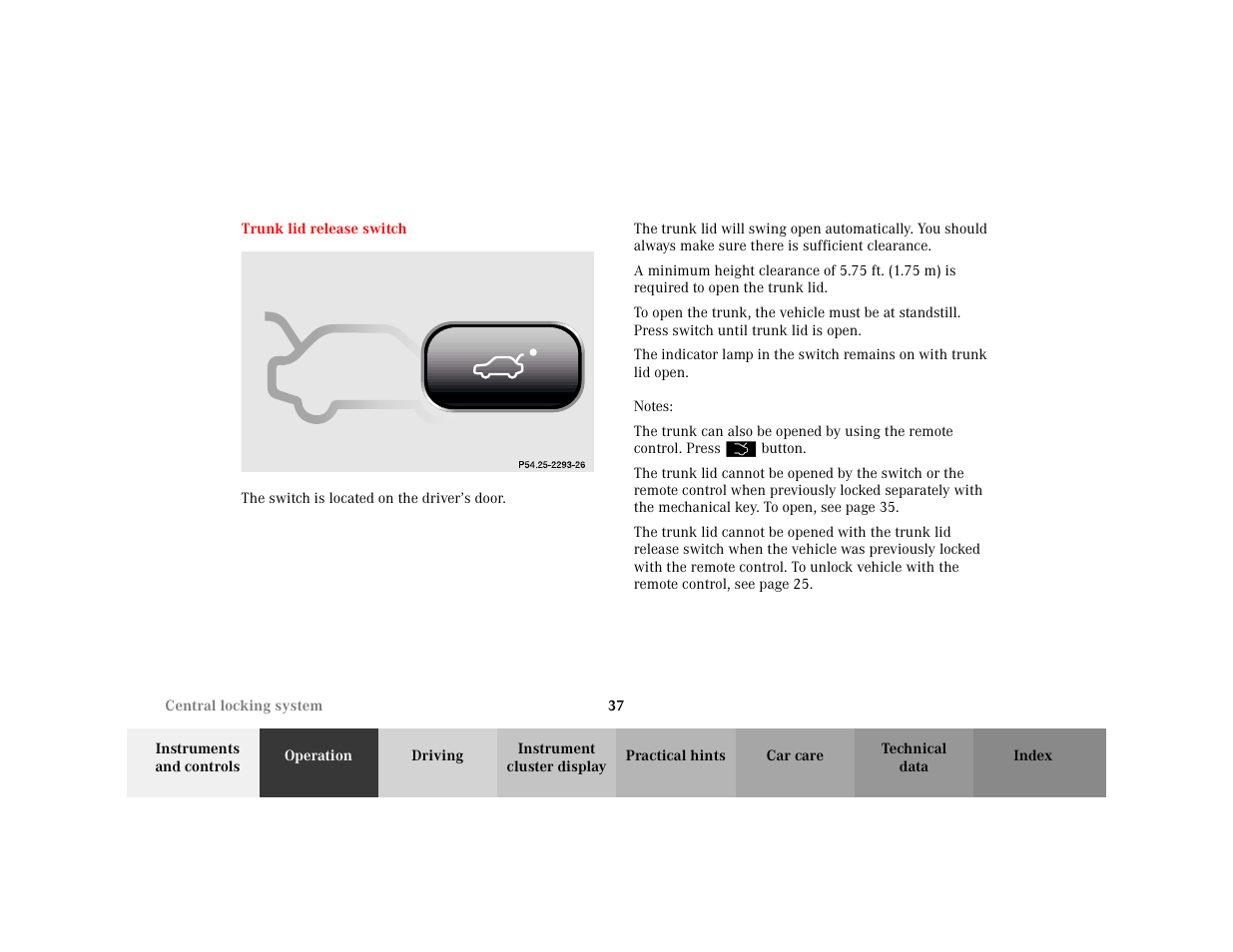 Section - trunk:release switch, Title - trunk:release switch, Marker - trunk:release switch | Figure - <graphik, Para - the switch is located on the driver’s door, Note - notes, Blocktitle - notes | Mercedes-Benz 2001 C 320 User Manual | Page 46 / 381