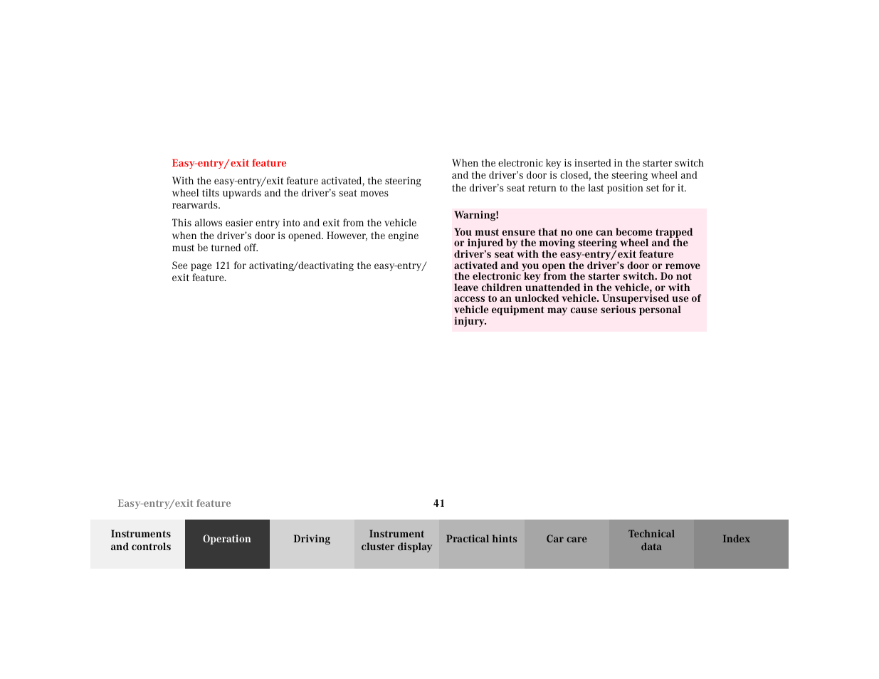 Section - easy-entry/exit feature, Title - easy-entry/exit feature, Marker - easy-entry/exit feature | Warning - <tabelle, Tbody - <tabellenhaupttext, Row - <tabellenreihe, Entry - warning, Para - warning | Mercedes-Benz 2001 C 320 User Manual | Page 50 / 381
