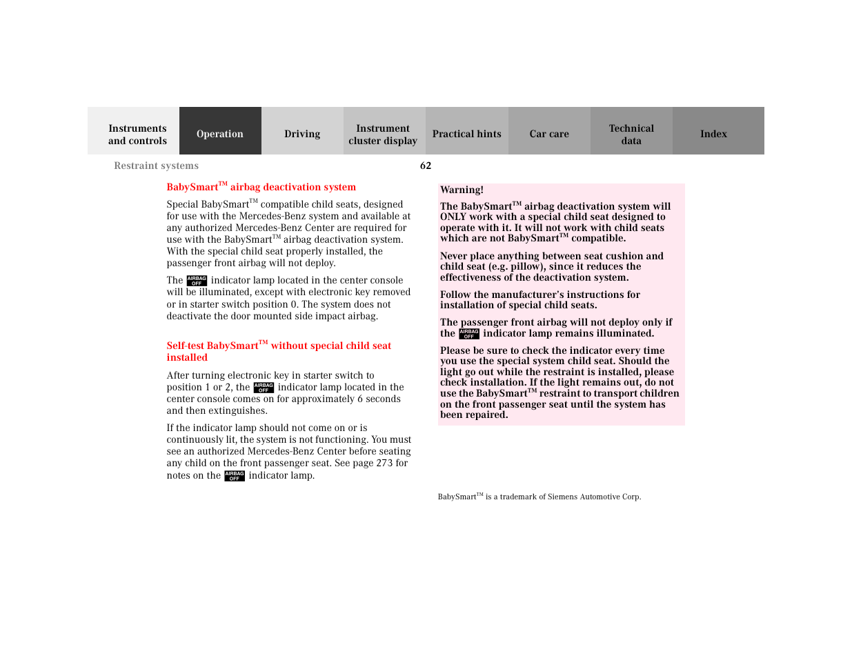 Section - babysmarttm airbag deactivation system, Title - babysmarttm airbag deactivation system, Marker - babysmarttm airbag deactivation system | Para - special babysmart, Para - the, Section - self-test babysmart, Title - self-test babysmart, Warning - <tabelle, Tbody - <tabellenhaupttext, Row - <tabellenreihe | Mercedes-Benz 2001 C 320 User Manual | Page 71 / 381