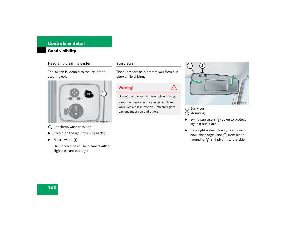 Mercedes-Benz 2005 G 500 User Manual | Page 162 / 416