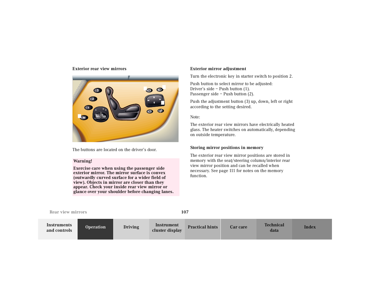 Exterior rear view mirrors, Exterior mirror adjustment, Storing mirror positions in memory | Mercedes-Benz 2001 CL 600 User Manual | Page 110 / 424