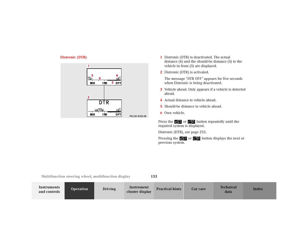Distronic (dtr) | Mercedes-Benz 2001 CL 600 User Manual | Page 136 / 424