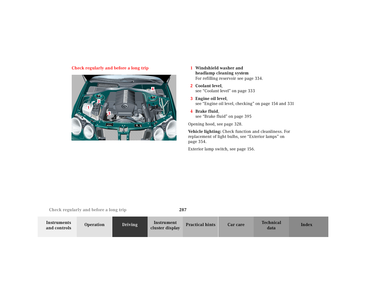 Check regularly and before a long trip, Check regularly, And before a long trip | Mercedes-Benz 2001 CL 600 User Manual | Page 292 / 424