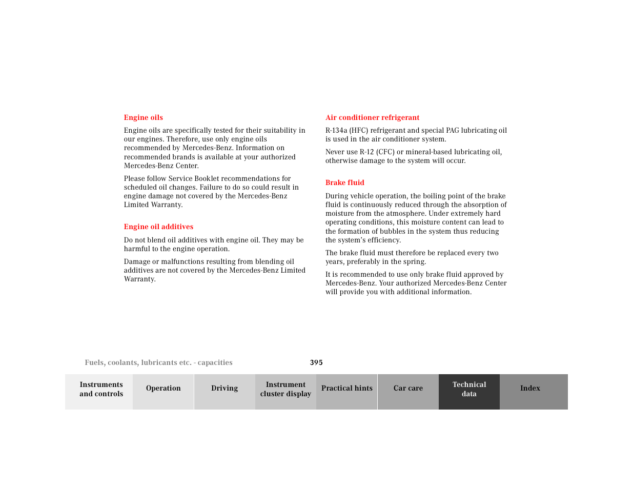 Engine oils, Engine oil additives, Air conditioner refrigerant | Brake fluid, Engine oil additives air conditioner, Refrigerant | Mercedes-Benz 2001 CL 600 User Manual | Page 401 / 424