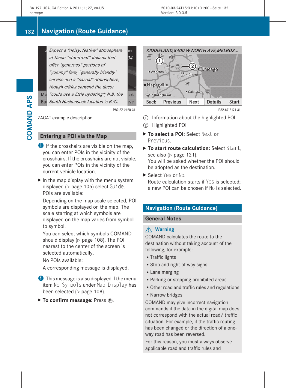 Entering a poi via the map, Navigation (route guidance), General notes | Comand aps | Mercedes-Benz 2011 SLS AMG User Manual | Page 134 / 436