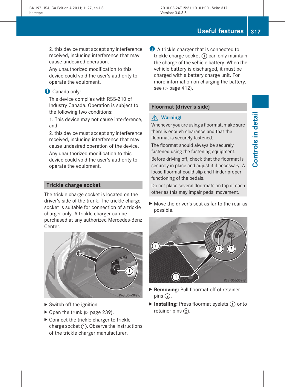 Trickle charge socket, Floormat (driver’s side), Controls in detail | Useful features | Mercedes-Benz 2011 SLS AMG User Manual | Page 319 / 436