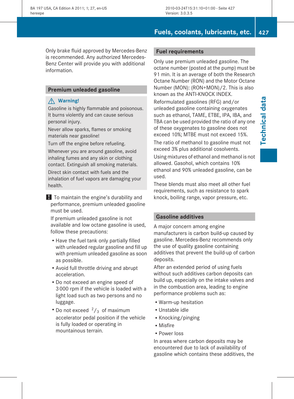 Premium unleaded gasoline, Fuel requirements, Gasoline additives | Technical data, Fuels, coolants, lubricants, etc | Mercedes-Benz 2011 SLS AMG User Manual | Page 429 / 436