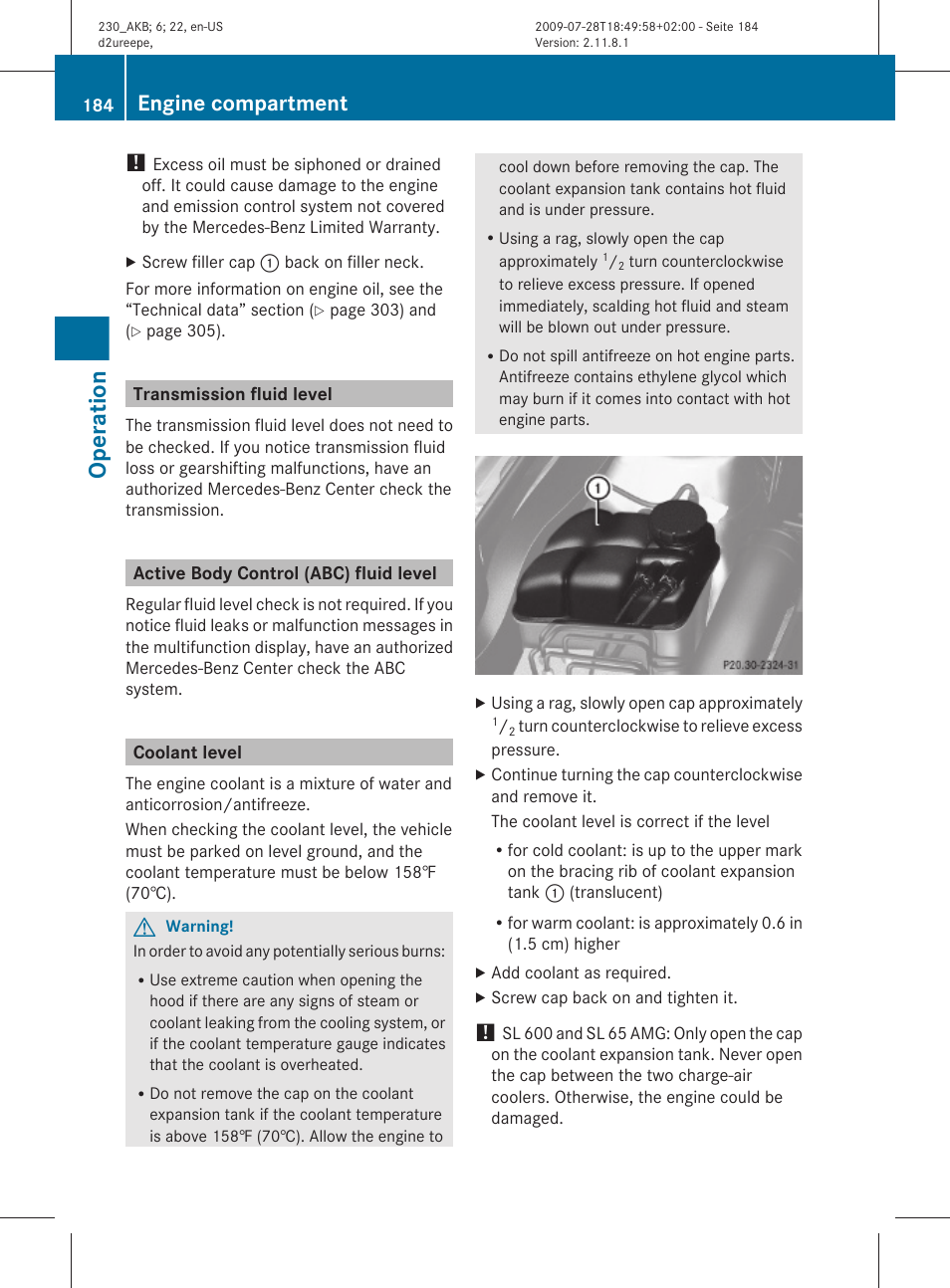 Transmission fluid level, Active body control (abc) fluid level, Coolant level | Necessary, Operation, Engine compartment | Mercedes-Benz 2011 SL-Class User Manual | Page 186 / 316