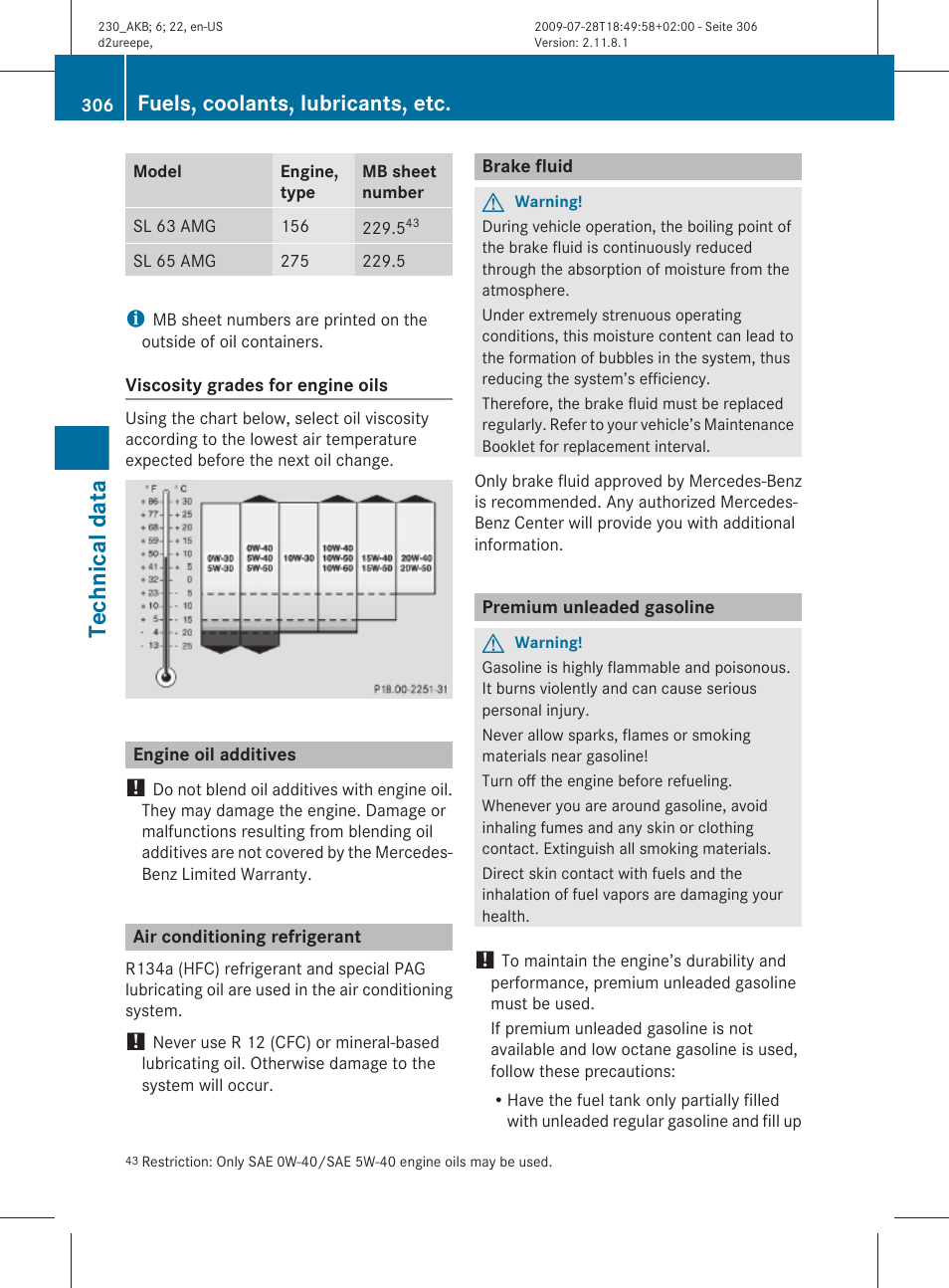 Engine oil additives, Air conditioning refrigerant, Brake fluid | Premium unleaded gasoline, Technical data, Fuels, coolants, lubricants, etc | Mercedes-Benz 2011 SL-Class User Manual | Page 308 / 316