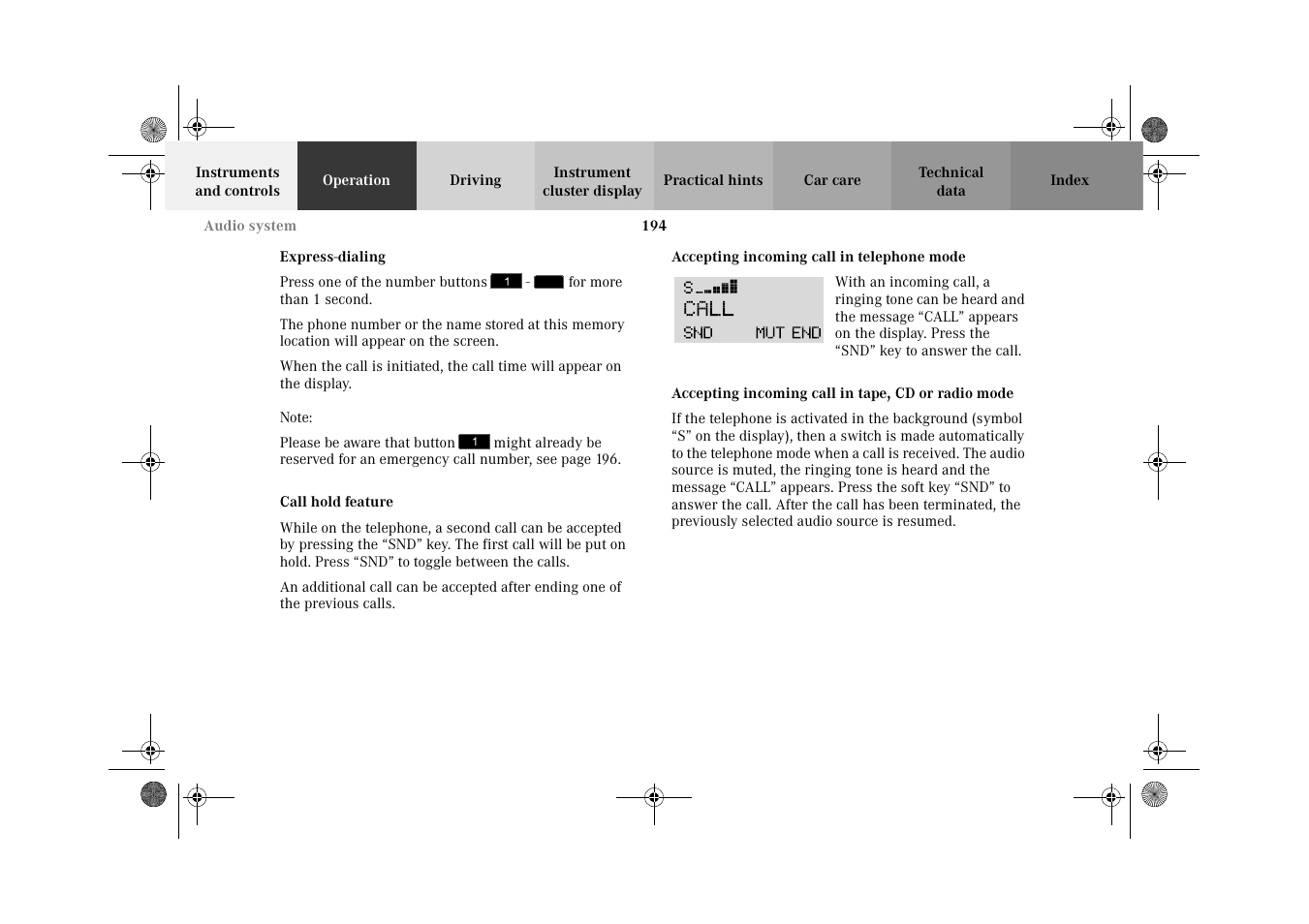 Turbo-dialing, Multi party call, Accepting incoming call in telephone mode | Accepting incoming call in tape, cd or radio mode, Telephone mode, Accepting incoming call, In tape, cd or radio mode | Mercedes-Benz 2002 C-Class User Manual | Page 197 / 406