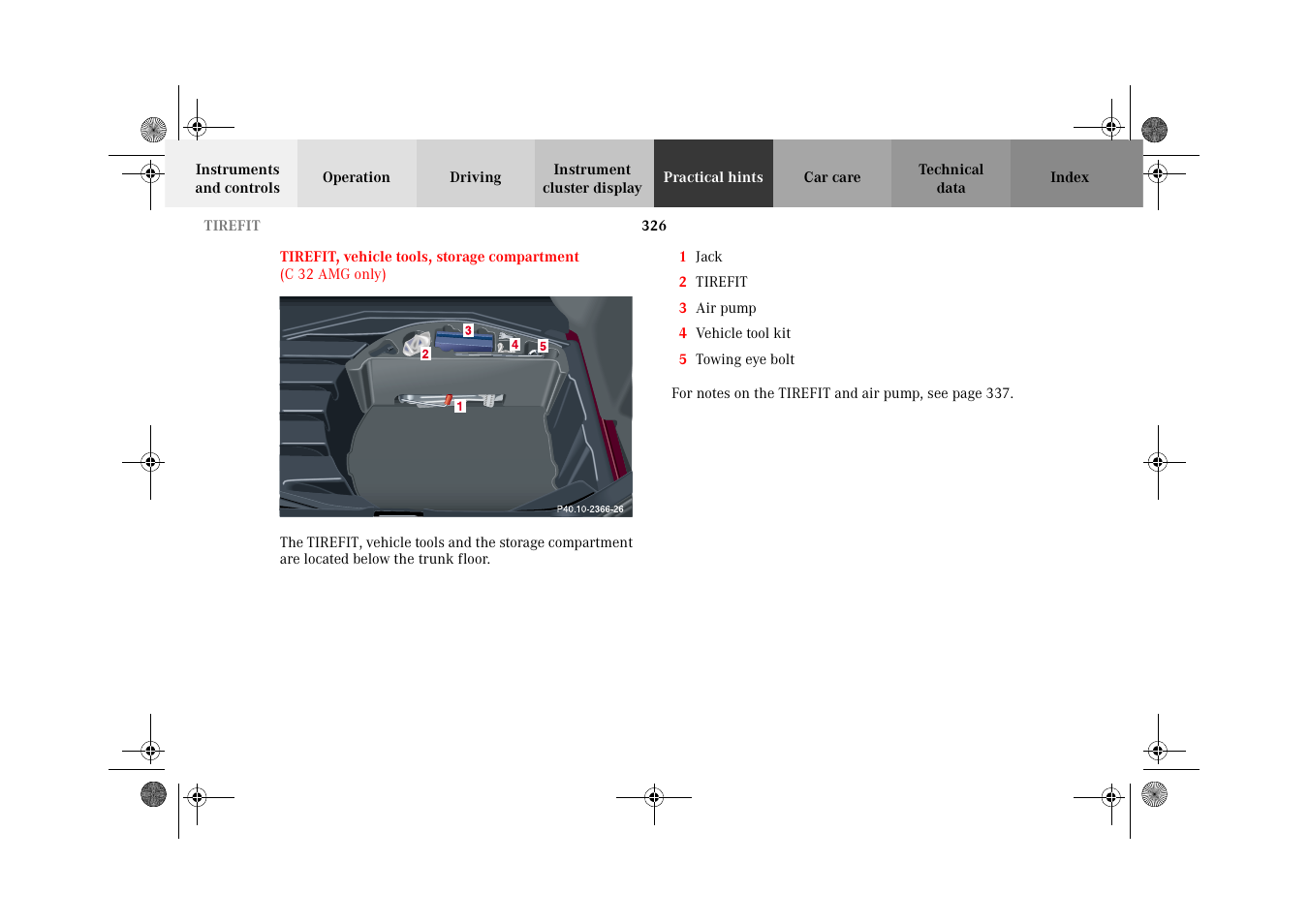 Tirefit, Tirefit, vehicle tools, Storage compartment (c 32 amg only) | Mercedes-Benz 2002 C-Class User Manual | Page 329 / 406
