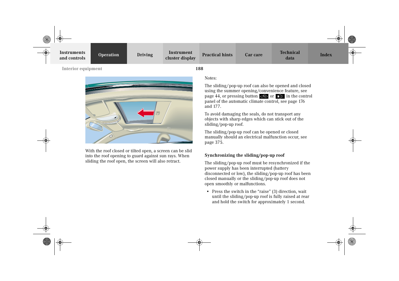 Sliding/pop-up roof:synchronizing | Mercedes-Benz 2002 CL 600 User Manual | Page 191 / 430