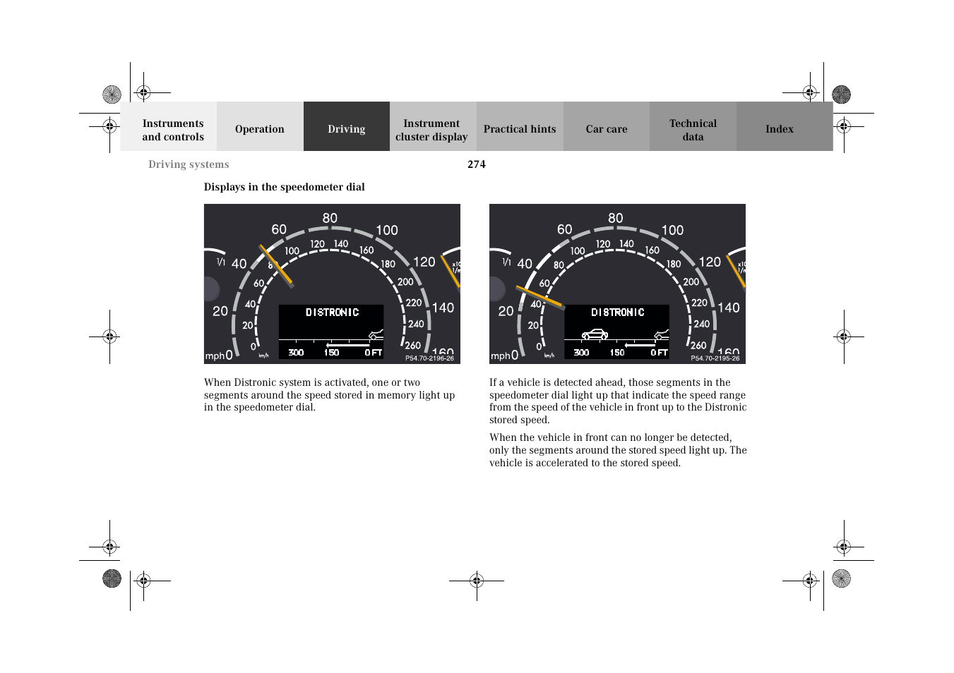 Displays in the speedometer dial | Mercedes-Benz 2002 CL 600 User Manual | Page 277 / 430