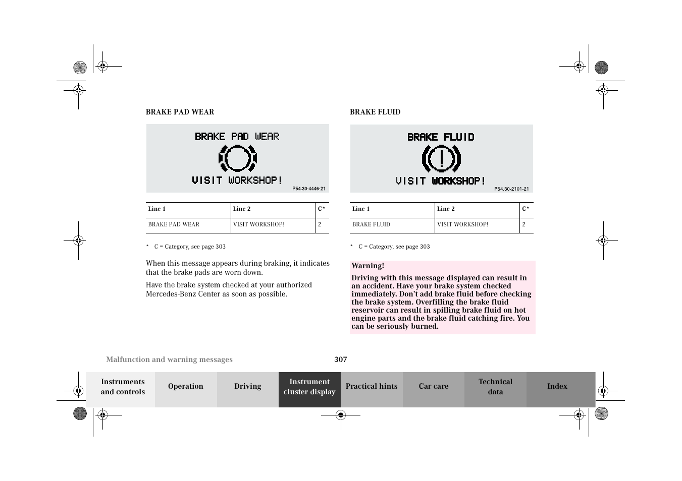 Brake pad wear, Brake fluid, Brake pad wear brake fluid | Mercedes-Benz 2002 CL 600 User Manual | Page 310 / 430
