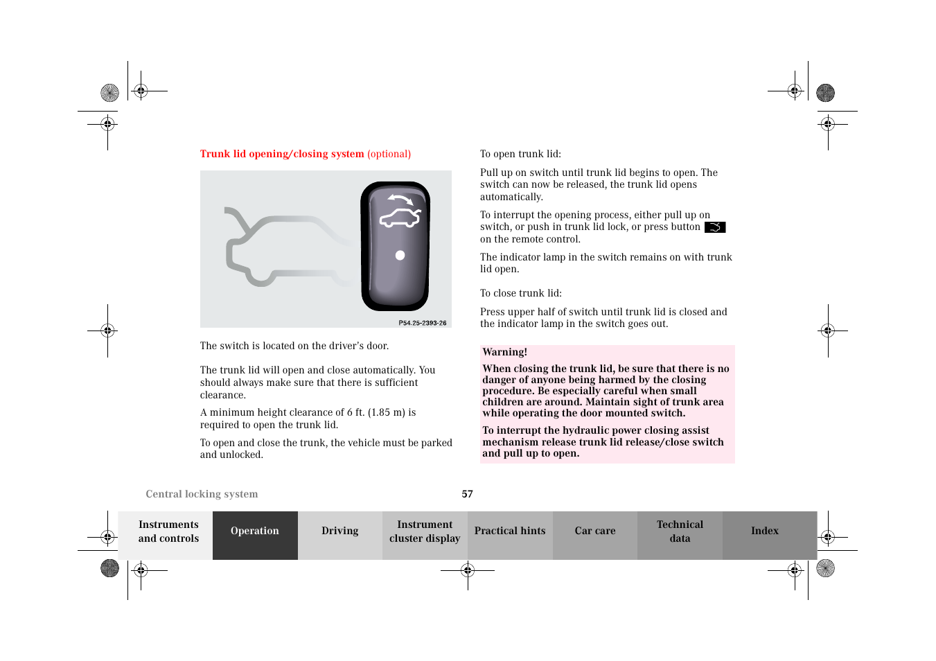 Trunk lid release/close switch | Mercedes-Benz 2002 CL 600 User Manual | Page 60 / 430