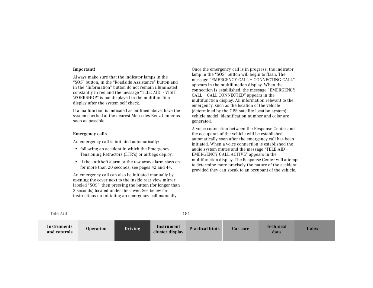 Important, Always make sure that the indicator lamps in the, Tele aid:emergency calls | An emergency call is initiated automatically | Mercedes-Benz 2001 CLK 55 AMG User Manual | Page 184 / 329