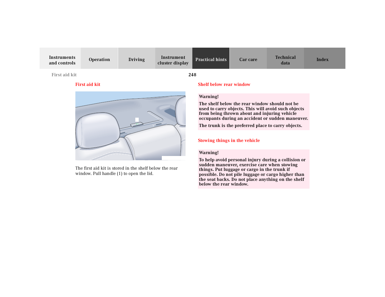 Practical hints, First aid kit, Graphic | Shelf below rear window, Table, Table body, Table row, Warning, The trunk is the preferred place to carry objects, Stowing things in the vehicle | Mercedes-Benz 2001 CLK 55 AMG User Manual | Page 251 / 329