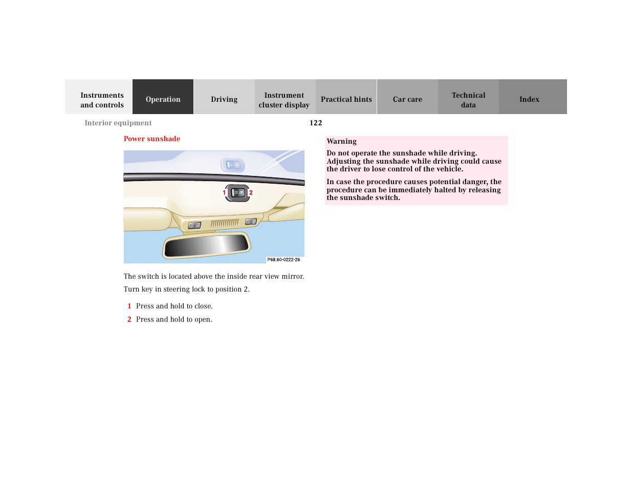 Power sunshade, Graphic, Turn key in steering lock to position2 | 1 press and hold to close, 2 press and hold to open, Table, Table body, Table row, Warning | Mercedes-Benz 2000 SL-Class User Manual | Page 126 / 297