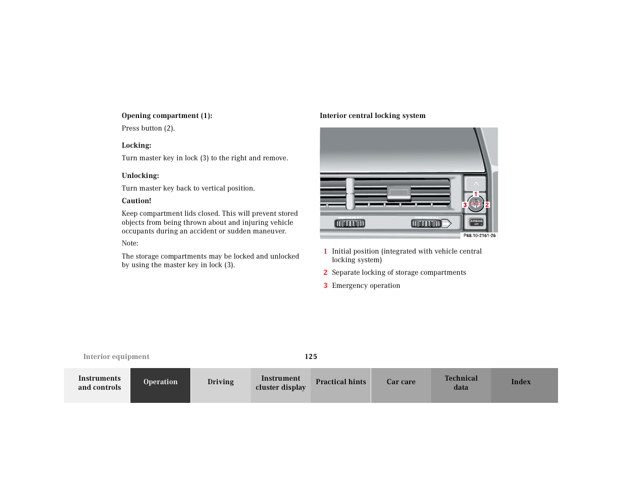 Opening compartment (1), Press button (2), Locking | Unlocking, Turn master key back to vertical position, Caution, Note, Interior central locking system, Graphic, 2 separate locking of storage compartments | Mercedes-Benz 2000 SL-Class User Manual | Page 129 / 297