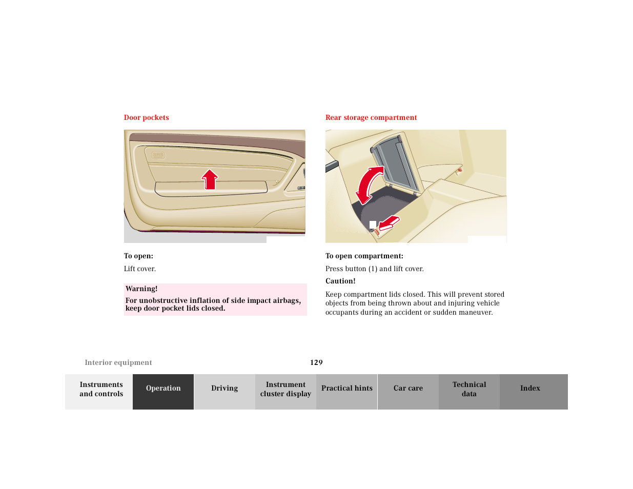 Door pockets, Graphic, To open | Lift cover, Rear storage compartment, To open compartment, Press button (1) and lift cover, Caution | Mercedes-Benz 2000 SL-Class User Manual | Page 133 / 297