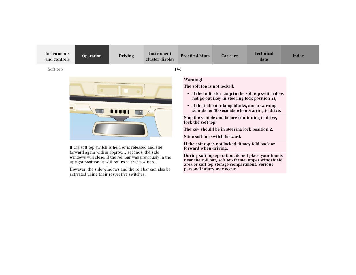 Graphic, Table, Table body | Table row, Warning, The soft top is not locked, The key should be in steering lock position 2, Slide soft top switch forward | Mercedes-Benz 2000 SL-Class User Manual | Page 150 / 297