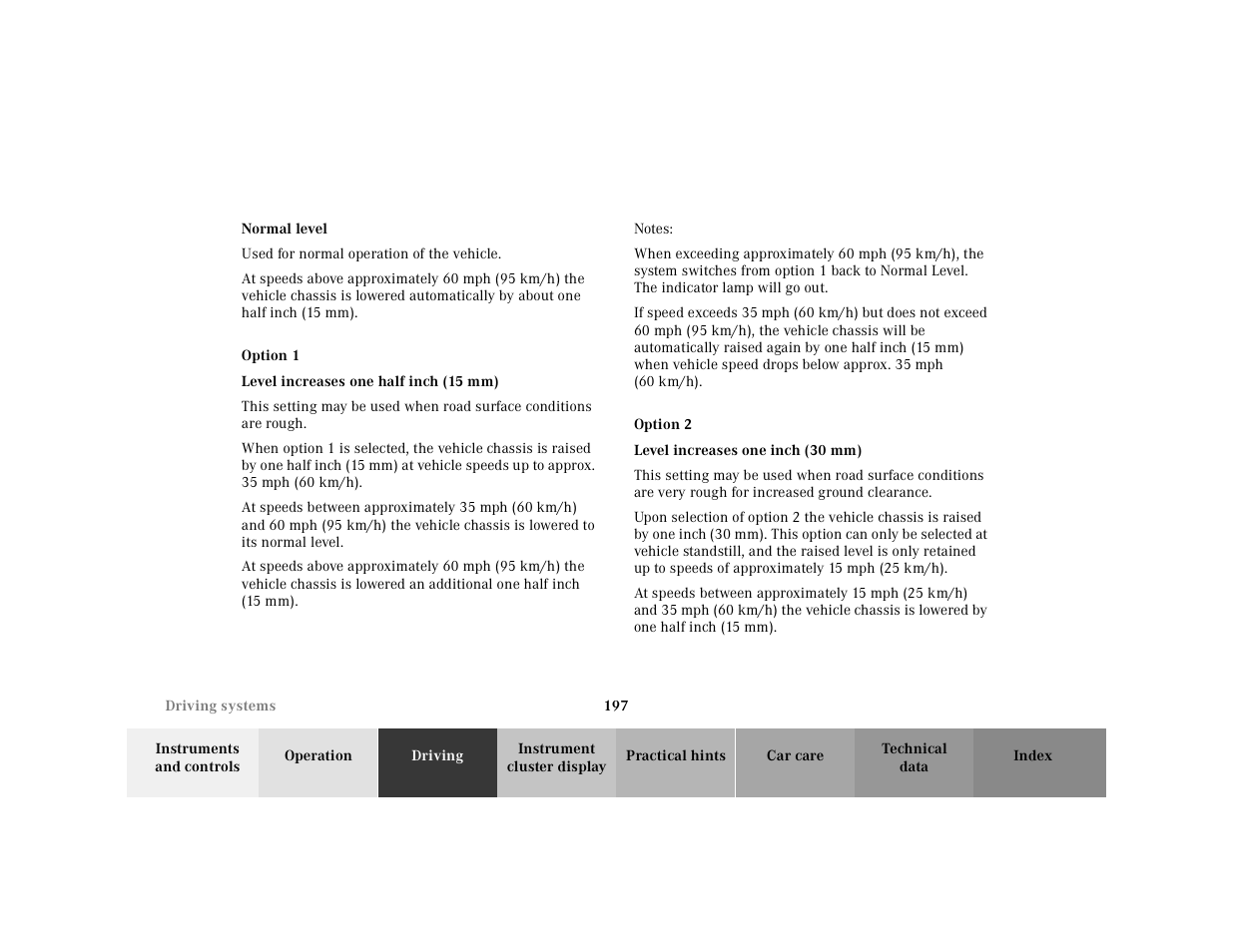 Normal level, Used for normal operation of the vehicle, Option 1 | Level increases one half inch (15 mm), Notes, Option 2, Level increases one inch (30 mm) | Mercedes-Benz 2000 SL-Class User Manual | Page 201 / 297