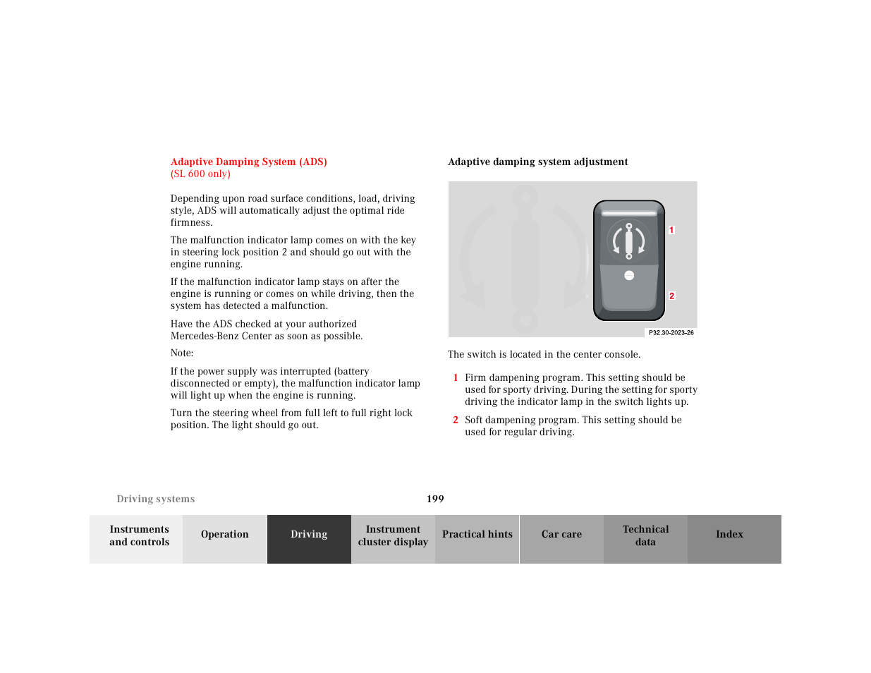 Adaptive damping system (ads), Note, Adaptive damping system adjustment | The switch is located in the center console | Mercedes-Benz 2000 SL-Class User Manual | Page 203 / 297