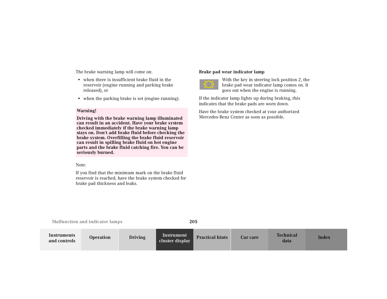 The brake warning lamp will come on, When the parking brake is set (engine running), Table | Table body, Table row, Warning, Note, Brake pad wear indicator lamp, Graphic | Mercedes-Benz 2000 SL-Class User Manual | Page 209 / 297