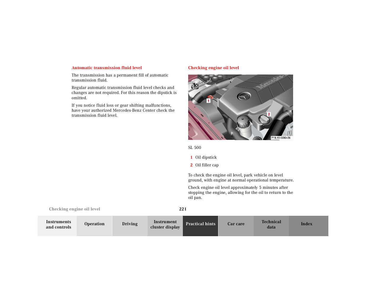 Automatic transmission fluid level, Checking engine oil level, Graphic | Sl 500, 1 oil dipstick, 2 oil filler cap | Mercedes-Benz 2000 SL-Class User Manual | Page 225 / 297