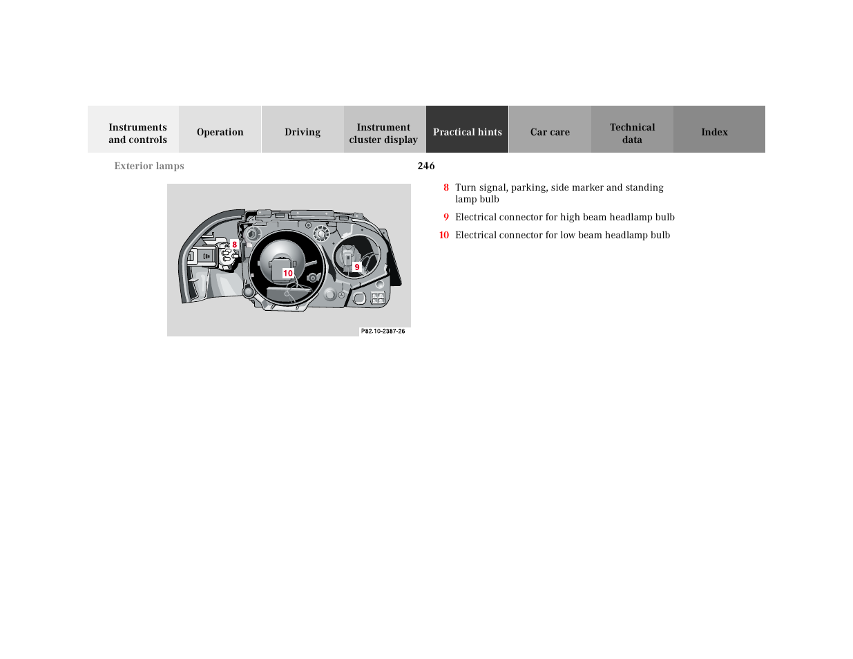 Graphic, 9 electrical connector for high beam headlamp bulb, 10 electrical connector for low beam headlamp bulb | Mercedes-Benz 2000 SL-Class User Manual | Page 250 / 297