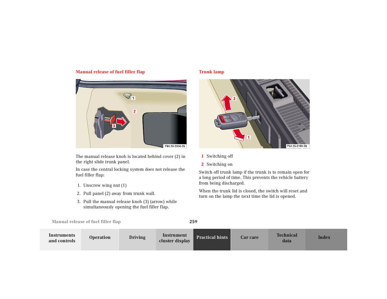 Manual release of fuel filler flap, Graphic, Unscrew wing nut (1) | Pull panel (2) away from trunk wall, Trunk lamp, 1 switching off, 2 switching on | Mercedes-Benz 2000 SL-Class User Manual | Page 263 / 297