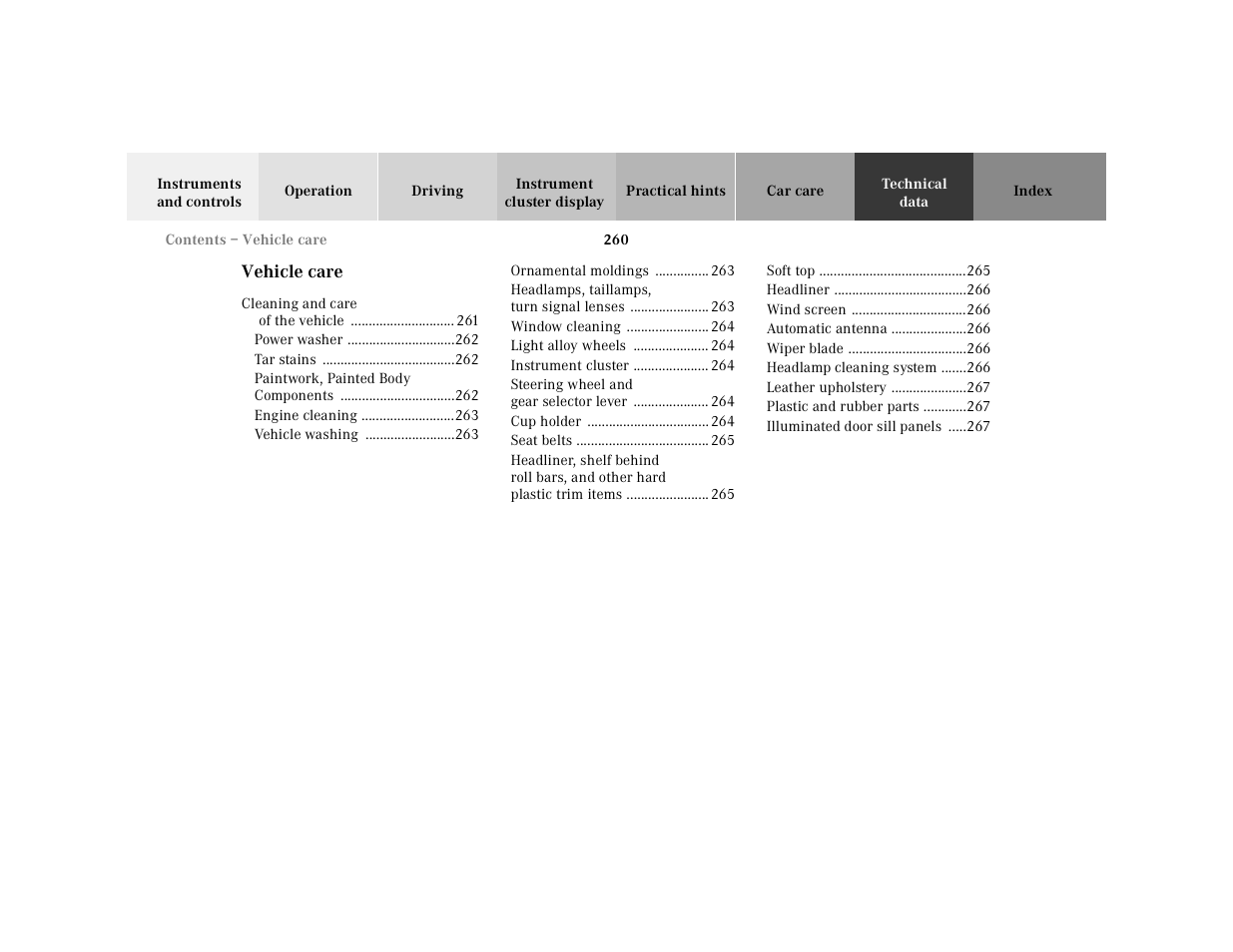 Contents – vehicle care, Cleaning and care of the vehicle 261, Power washer 262 | Tar stains 262, Paintwork, painted body components 262, Engine cleaning 263, Vehicle washing 263, Ornamental moldings 263, Headlamps, taillamps, turn signal lenses 263, Window cleaning 264 | Mercedes-Benz 2000 SL-Class User Manual | Page 264 / 297