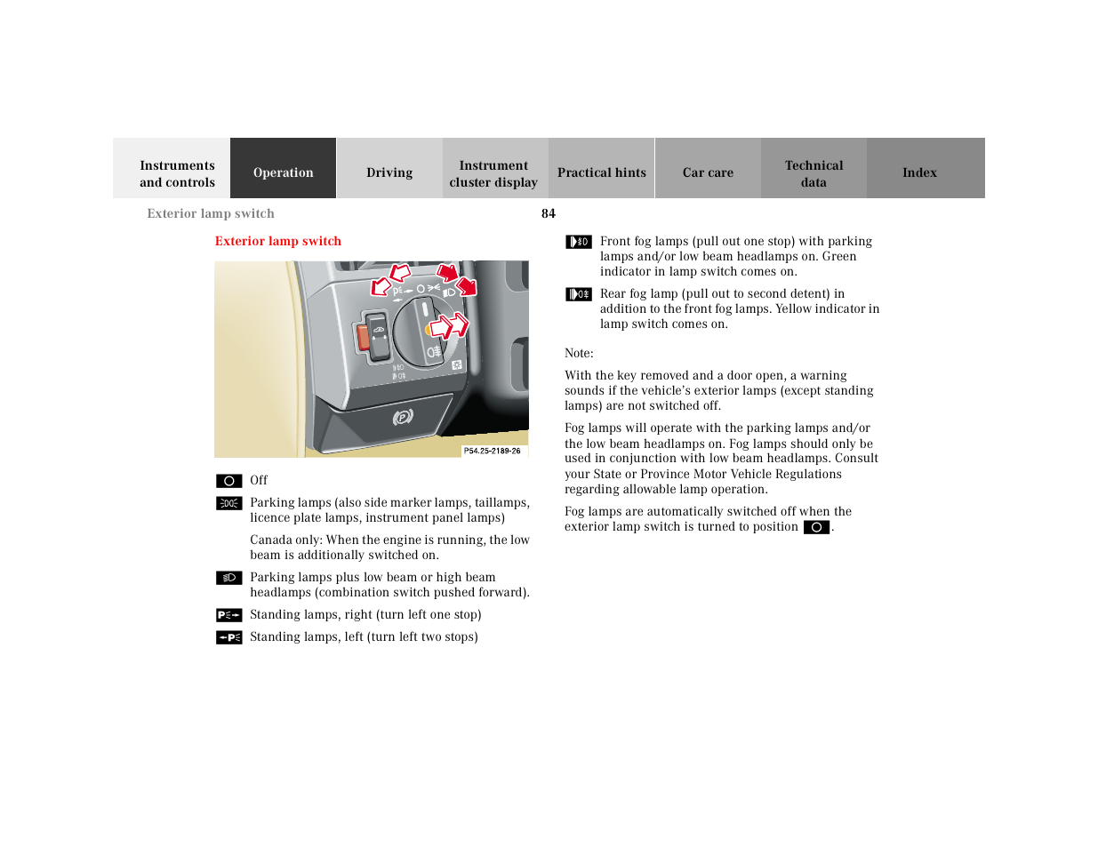 Exterior lamp switch, Graphic, Standing lamps, right (turn left one stop) | Standing lamps, left (turn left two stops), Note | Mercedes-Benz 2000 SL-Class User Manual | Page 88 / 297