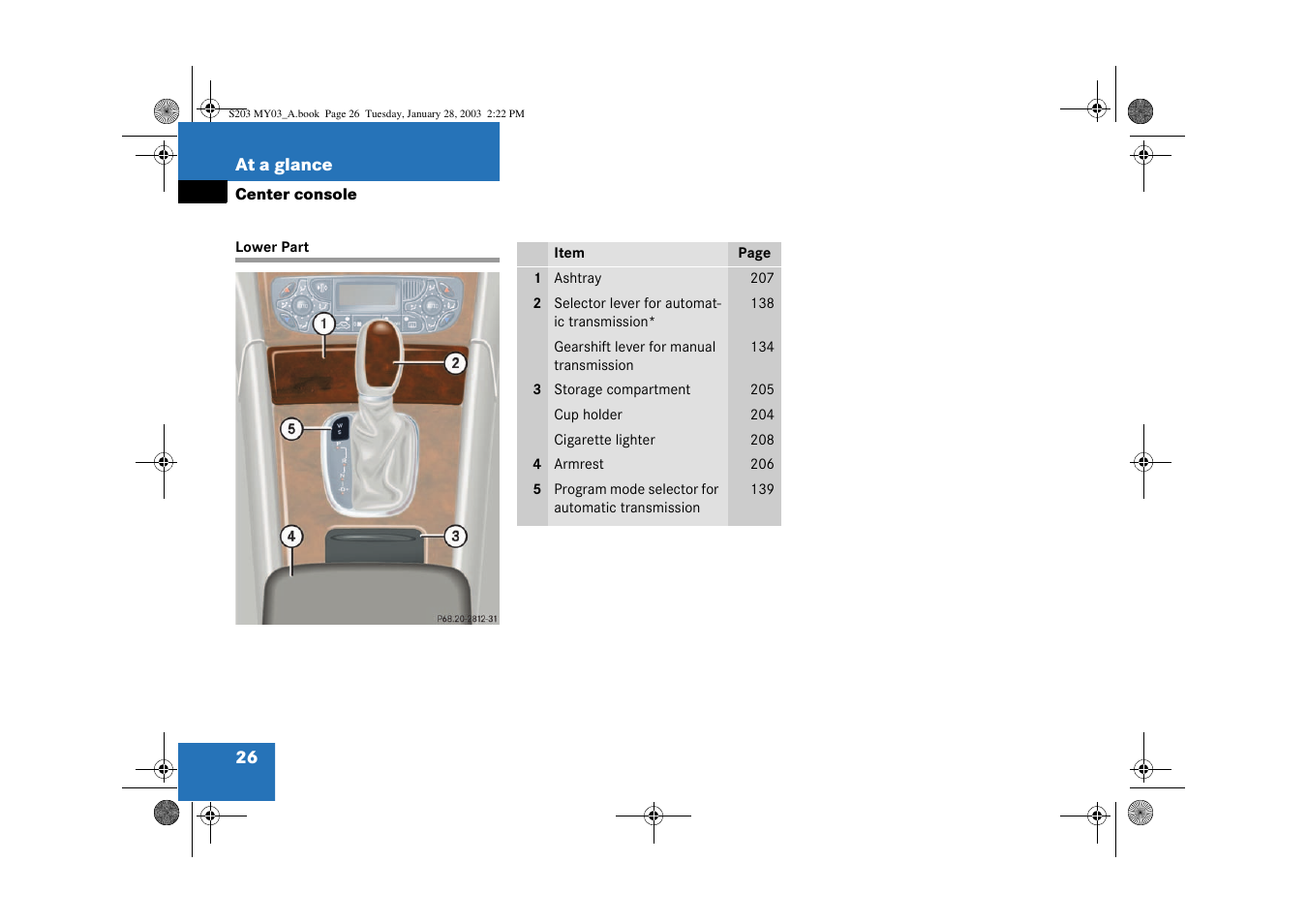 Center console:lower part | Mercedes-Benz 2003 C 240 4MATIC User Manual | Page 20 / 370