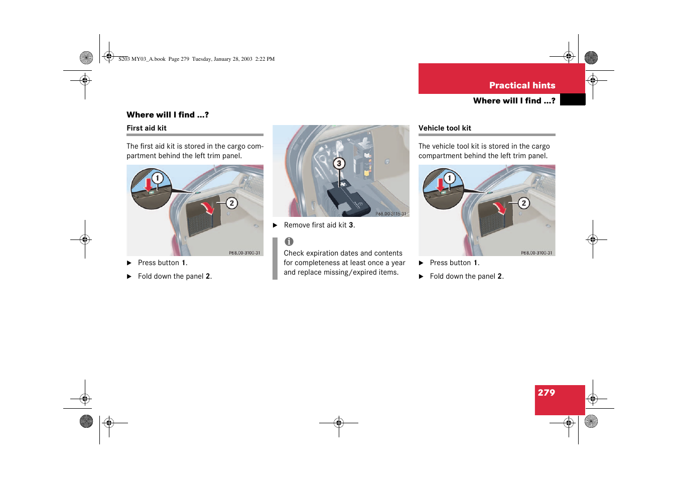 First aid kit;practical hints:first aid kit, Where will i find | Mercedes-Benz 2003 C 240 4MATIC User Manual | Page 273 / 370