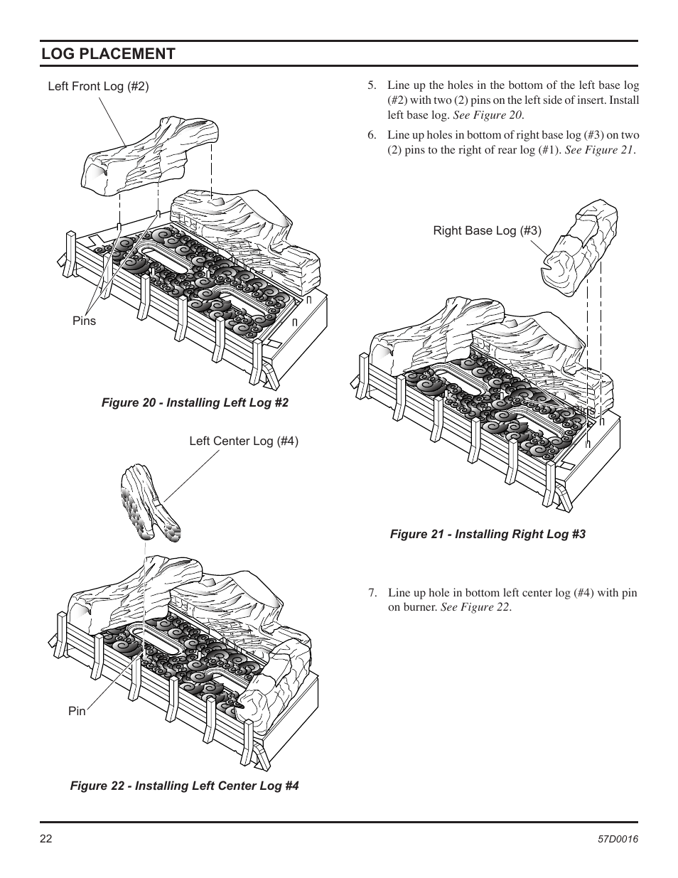 Log placement | Monessen Hearth Direct Vent Gas Insert IDV490NVC User Manual | Page 22 / 40