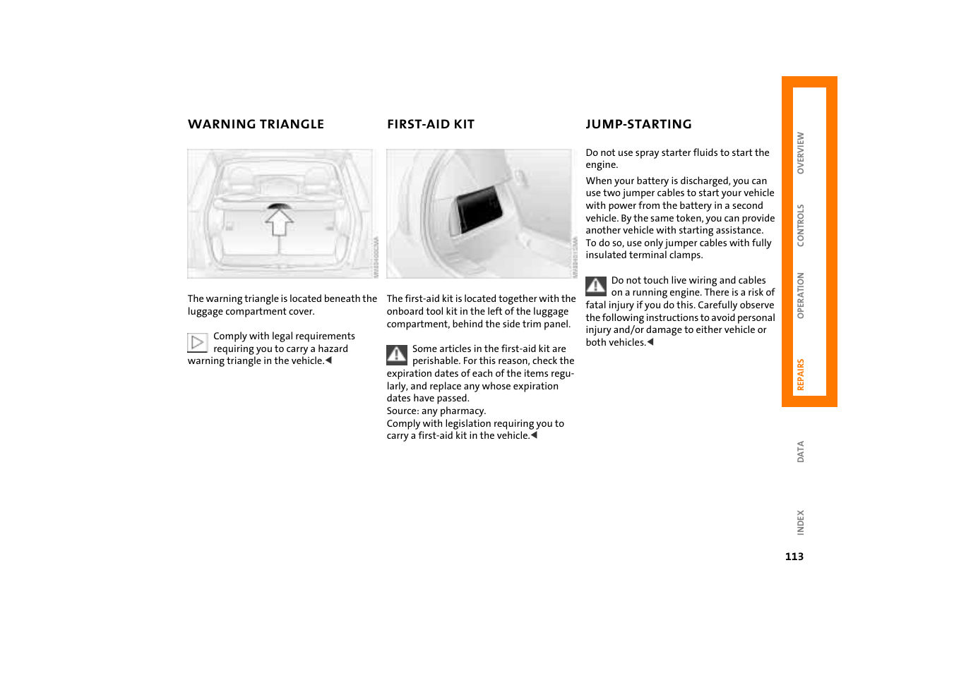 Warning triangle, First-aid kit, Jump-starting | Warning triangle 113, 113 jump-starting 113, Starting 113 | Mini COOPER User Manual | Page 115 / 140