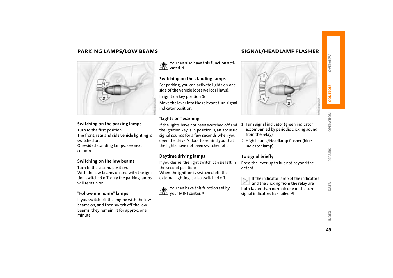 Parking lamps/low beams, Signal/headlamp flasher, 49 indicator/headlamp flasher 49 | Turn signal indicators 49, Headlamp flasher 49 | Mini COOPER User Manual | Page 51 / 140