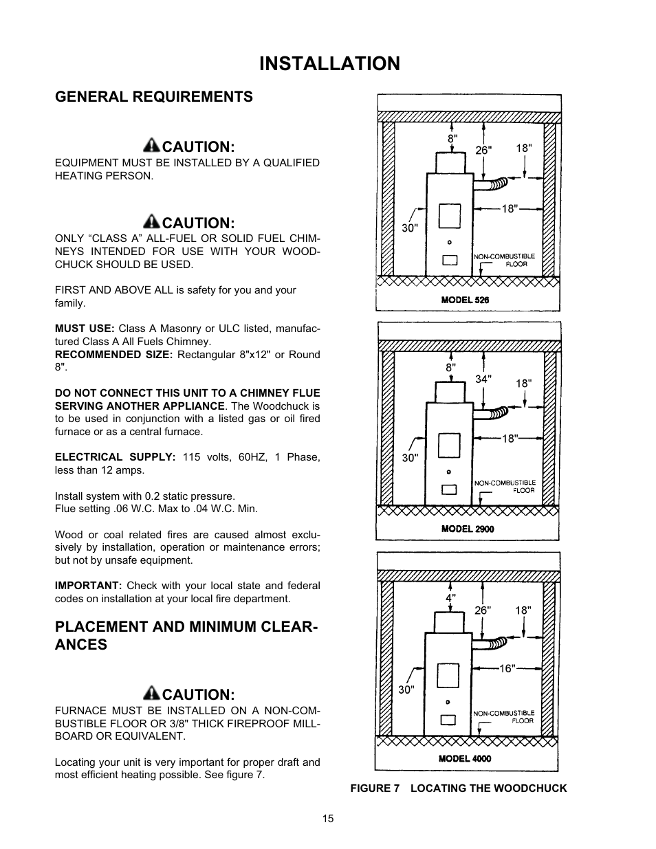 Installation, General requirements caution, Caution | Placement and minimum clear- ances caution | Meyer WOODCHUCK 526 User Manual | Page 15 / 36