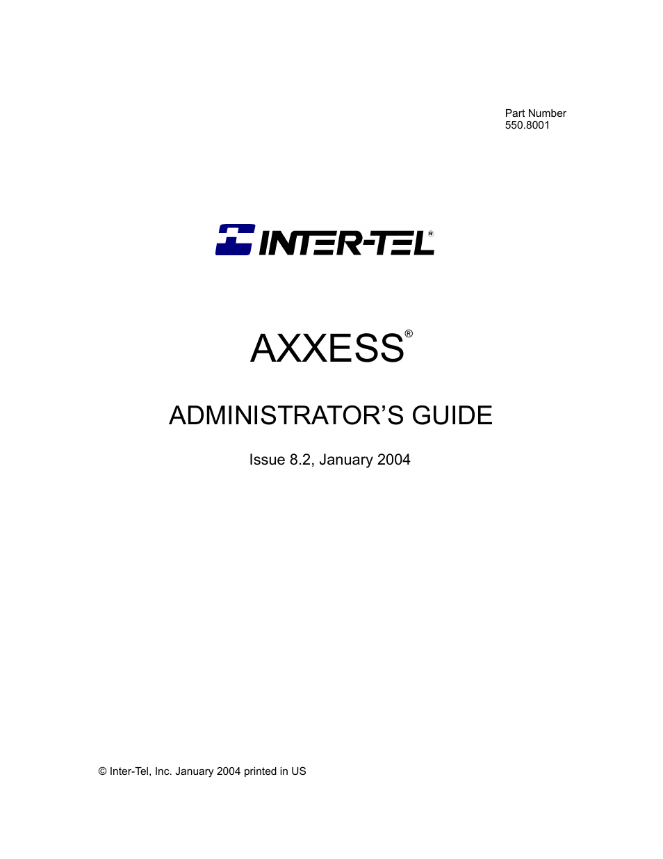 Notice, Axxess, Administrator’s guide | Inter-Tel Axxess User Manual | Page 5 / 342