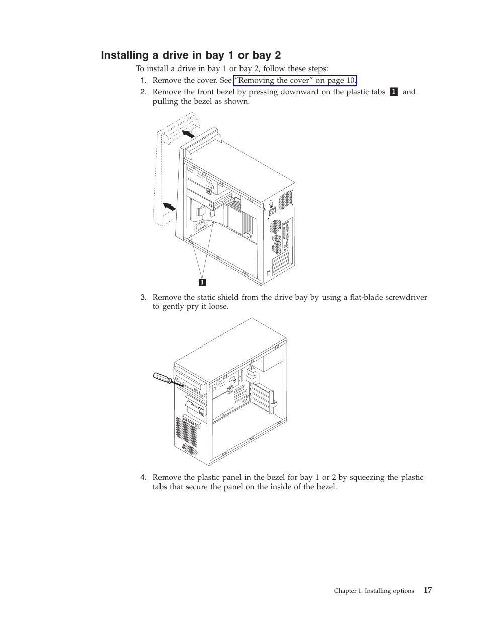 Installing a drive in bay 1 or bay 2, Installing, Drive | IBM Partner Pavilion 8124 User Manual | Page 33 / 64