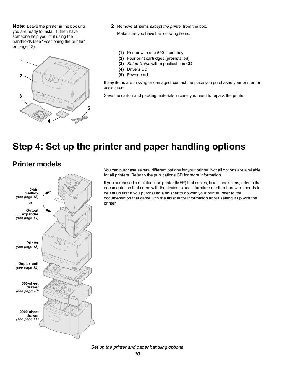 2 remove all items except the printer from the box, 1) printer with one 500-sheet tray, 2) four print cartridges (preinstalled) | 3) setup guide with a publicationscd, 4) drivers cd, 5) power cord, Printer models | IBM Partner Pavilion 1464 User Manual | Page 10 / 44
