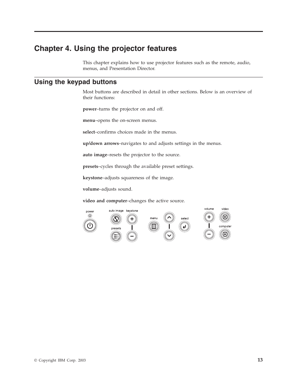 Chapter 4. using the projector features, Using the keypad buttons, Chapter 4. using the projector features 13 | IBM Partner Pavilion iLC300 User Manual | Page 23 / 62